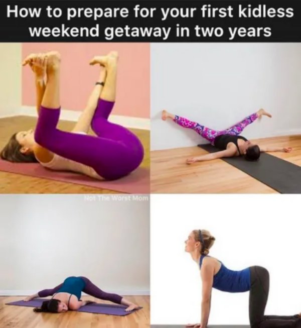 sex exercise meme - How to prepare for your first kidless weekend getaway in two years Po The Worst Mom