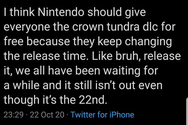 animal pak quotes - I think Nintendo should give everyone the crown tundra dlc for free because they keep changing the release time. bruh, release it, we all have been waiting for a while and it still isn't out even though it's the 22nd. . 22 Oct 20 Twitt