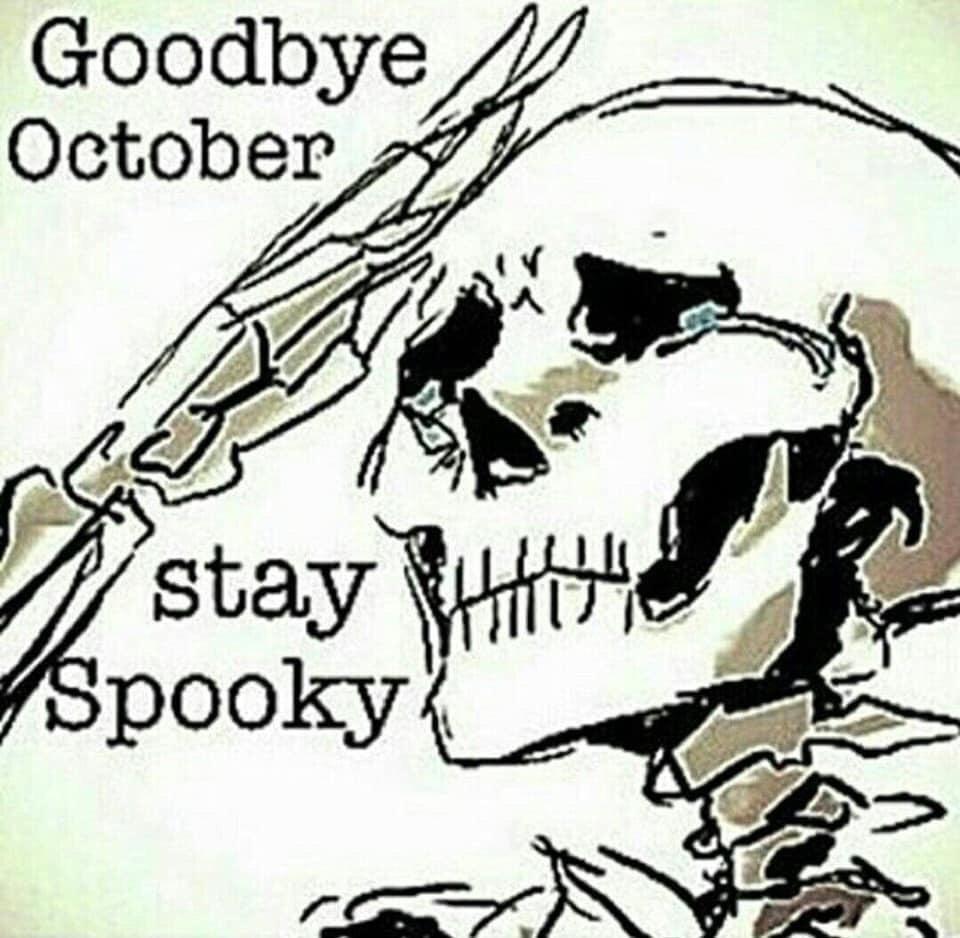 skeleton salute meme - Goodbye October 1 stay What Spooky