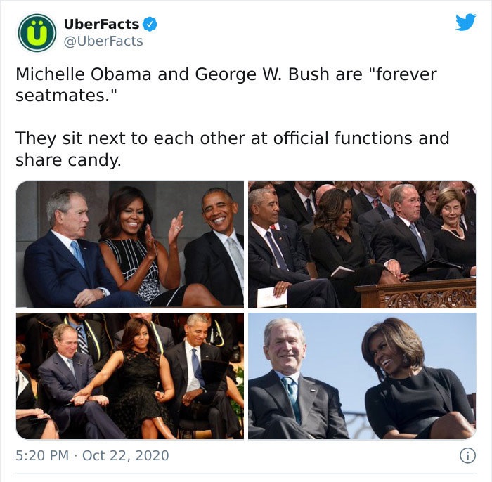 presentation - UberFacts Michelle Obama and George W. Bush are "forever seatmates." They sit next to each other at official functions and candy