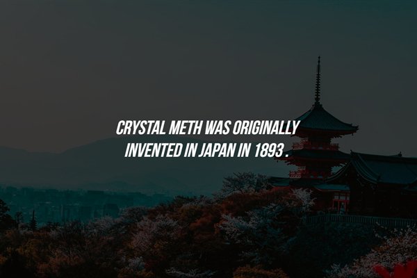 sky - Crystal Meth Was Originally Invented In Japan In 1893.