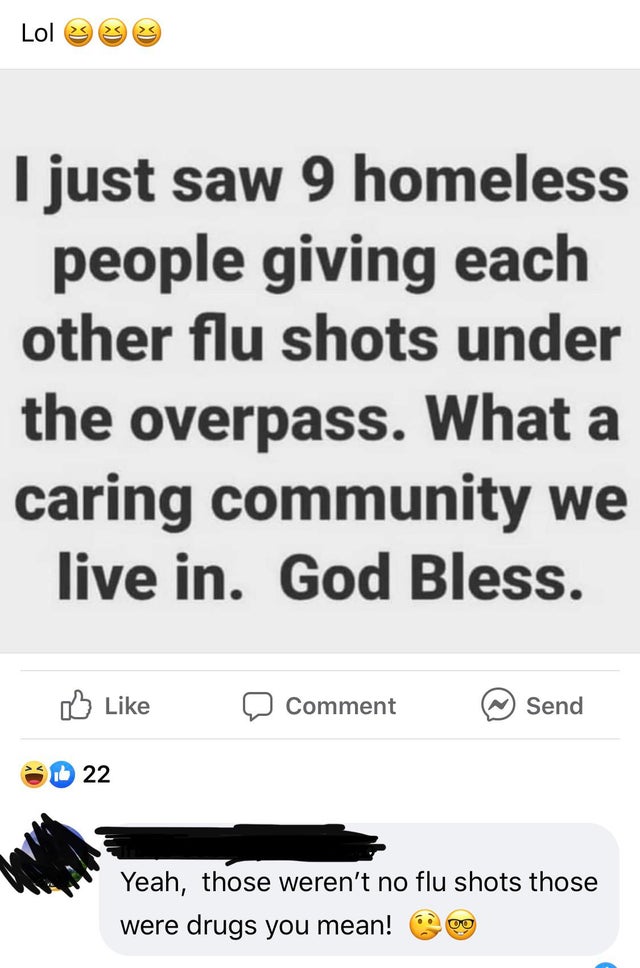 consolidated edison - Lol 5 I just saw 9 homeless people giving each other flu shots under the overpass. What a caring community we live in. God Bless. Comment Send 10 22 Yeah, those weren't no flu shots those were drugs you mean!