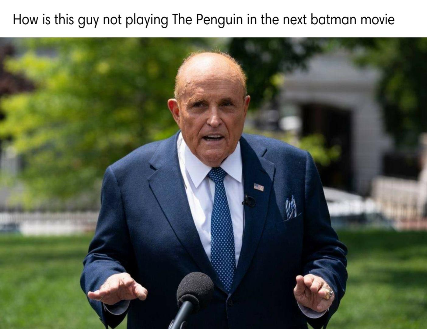 rudy giuliani - How is this guy not playing The Penguin in the next batman movie