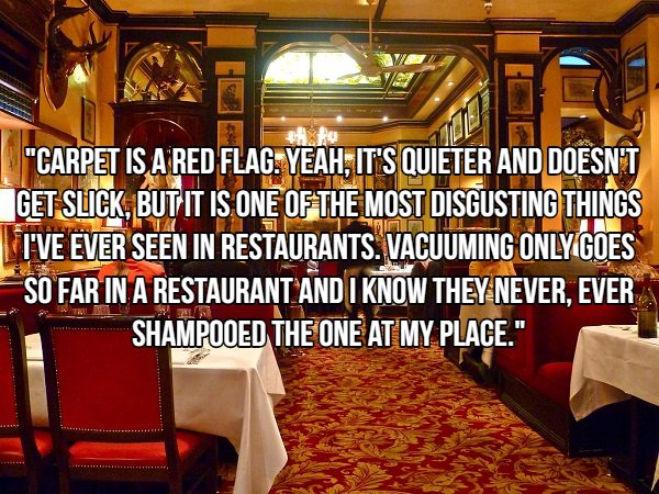 historic london restaurant - "Carpet Is A Red Flag. Yeah, It'S Quieter And Doesn'T Get Slick, But It Is One Of The Most Disgusting Things I'Ve Ever Seen In Restaurants. Vacuuming Only Goes So Far In A Restaurant And I Know They Never, Ever Shampooed The O