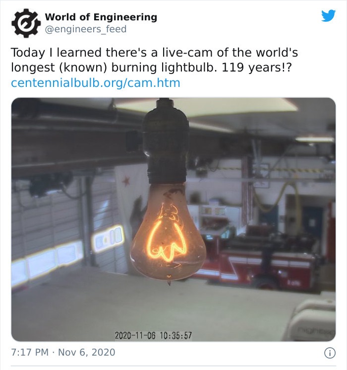 heat - World of Engineering Today I learned there's a livecam of the world's longest known burning lightbulb. 119 years!? centennialbulb.orgcam.htm 57