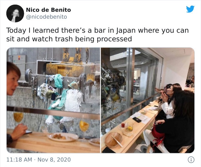 presentation - Nico de Benito Today I learned there's a bar in Japan where you can sit and watch trash being processed