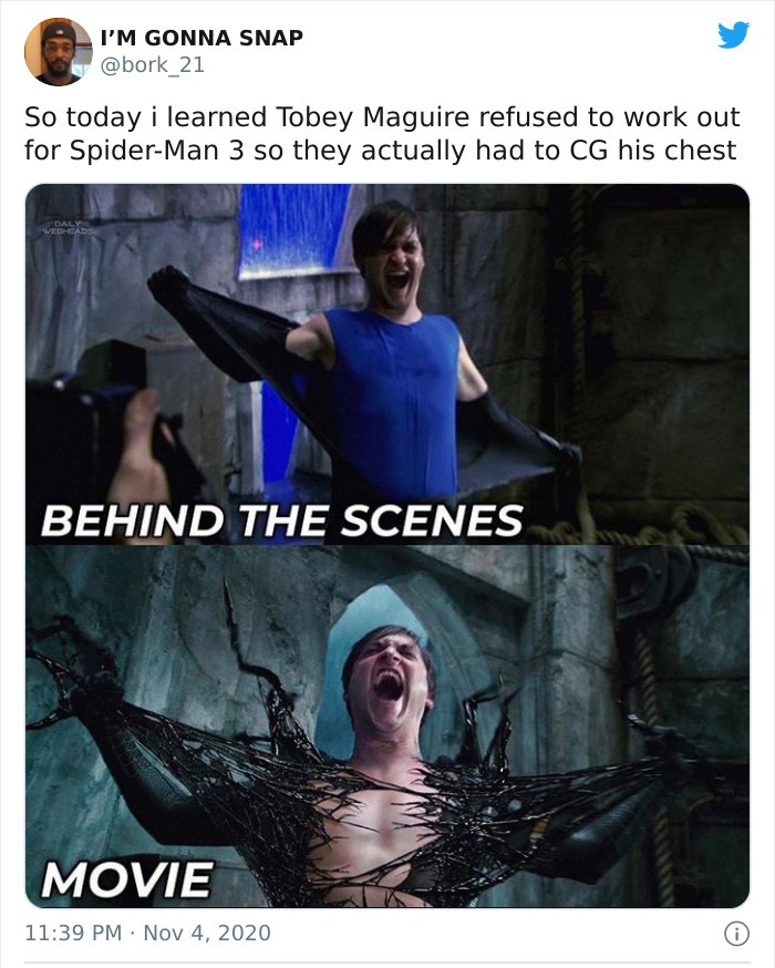 spiderman 3 - I'M Gonna Snap So today i learned Tobey Maguire refused to work out for SpiderMan 3 so they actually had to Cg his chest Daly Wedgads Behind The Scenes Movie