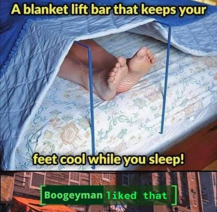 bed blanket - A blanket lift bar that keeps your feet cool while you sleep! Boogeyman d that