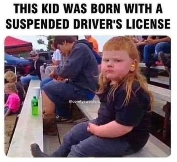 your mom forgot her fanny pack - This Kid Was Born With A Suspended Driver'S License