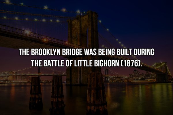 landmark - The Brooklyn Bridge Was Being Built During The Battle Of Little Bighorn 1876.
