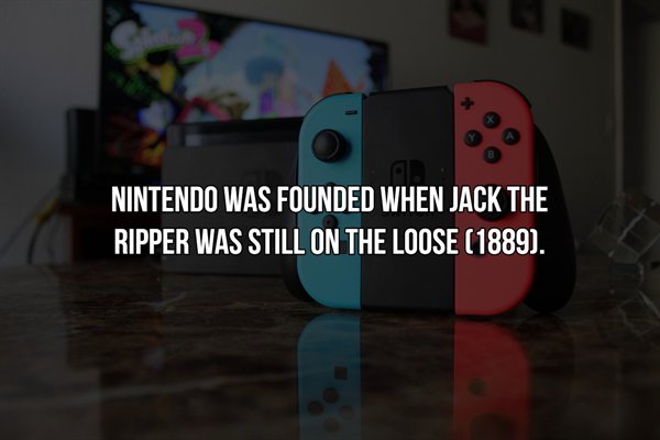 switch nintendo - Nintendo Was Founded When Jack The Ripper Was Still On The Loose 1889.