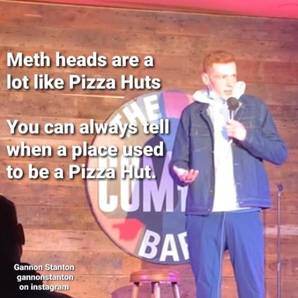 photo caption - Meth heads are a lot Pizza Huts He You can always tell when a place used to be a Pizza Hut. Cumi Bai Gannon Stanton gannonstanton on instagram