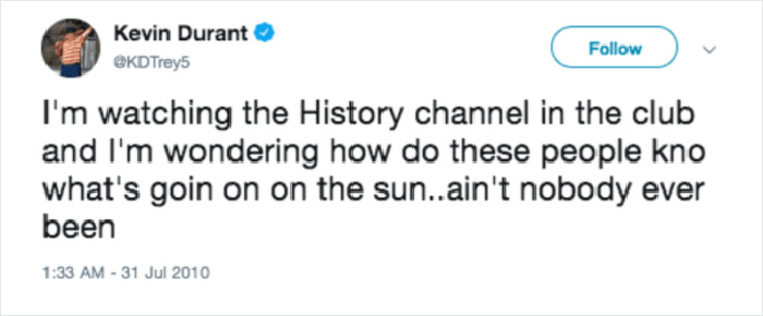 kevin hart tweets lgbt - Kevin Durant Trey5 I'm watching the History channel in the club and I'm wondering how do these people kno what's goin on on the sun..ain't nobody ever been