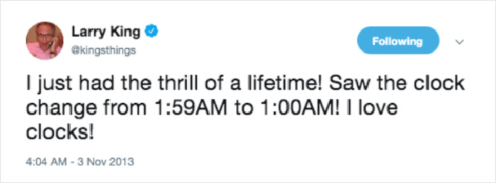 tara sutaria birthday wishes - Larry King ing I just had the thrill of a lifetime! Saw the clock change from Am to Am! I love clocks!