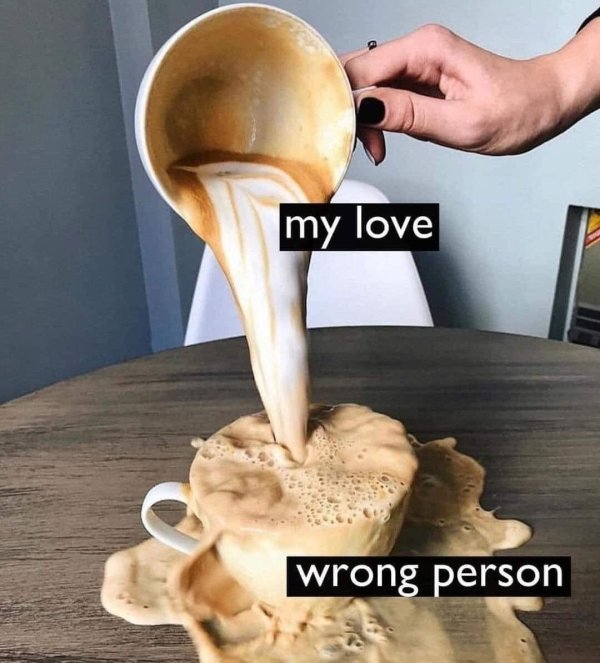 memes for weirdos - my love wrong person