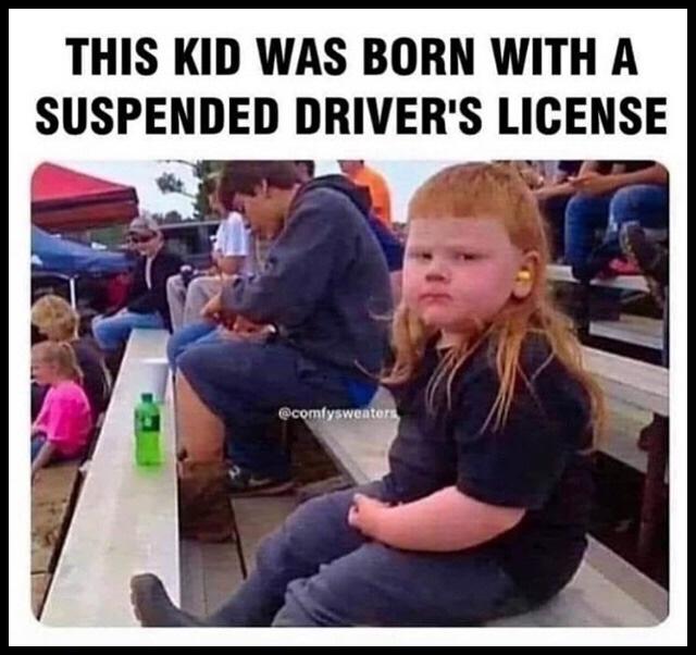 your mom forgot her fanny pack - This Kid Was Born With A Suspended Driver'S License
