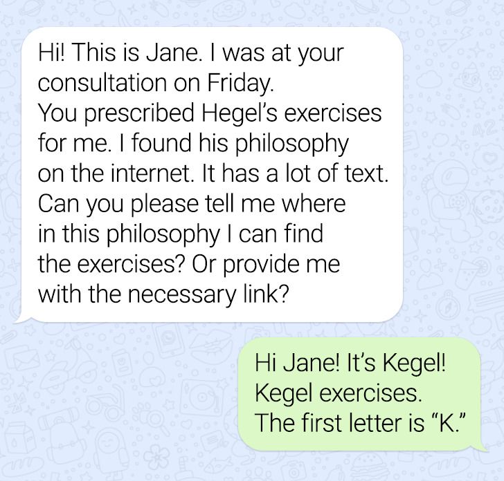 paper - Hi! This is Jane. I was at your consultation on Friday. You prescribed Hegel's exercises for me. I found his philosophy on the internet. It has a lot of text. Can you please tell me where in this philosophy I can find the exercises? Or provide me 