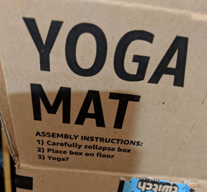 signage - Yoga Mat Assembly Instructions 1 Carefully collapse box 2 Place box on floor 3 Yoga? Yote