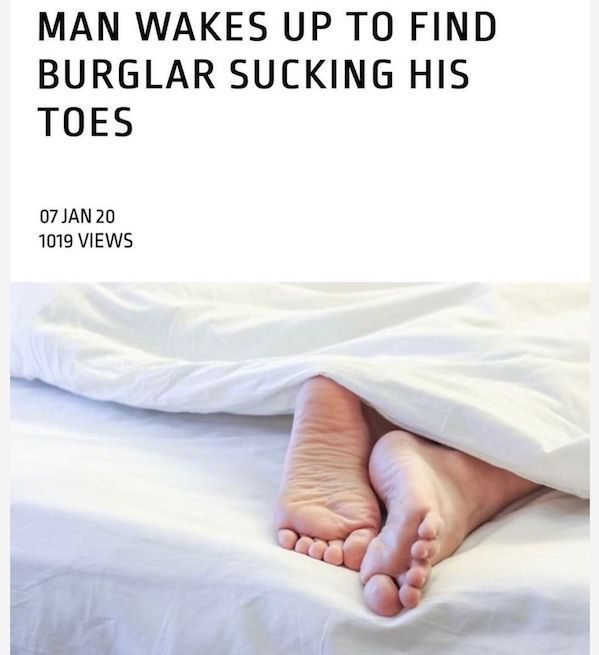 Sleep - Man Wakes Up To Find Burglar Sucking His Toes Views