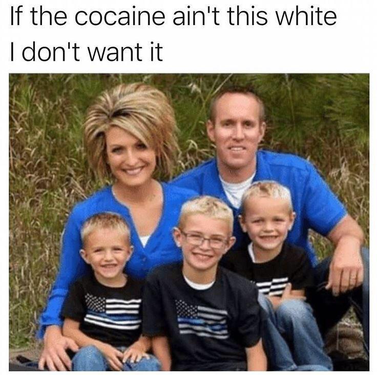best karen - If the cocaine ain't this white I don't want it