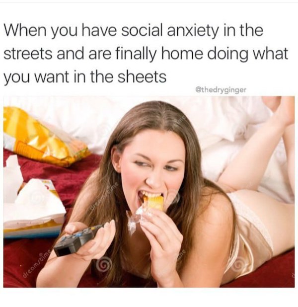 eating - When you have social anxiety in the streets and are finally home doing what you want in the sheets et me dreamstime