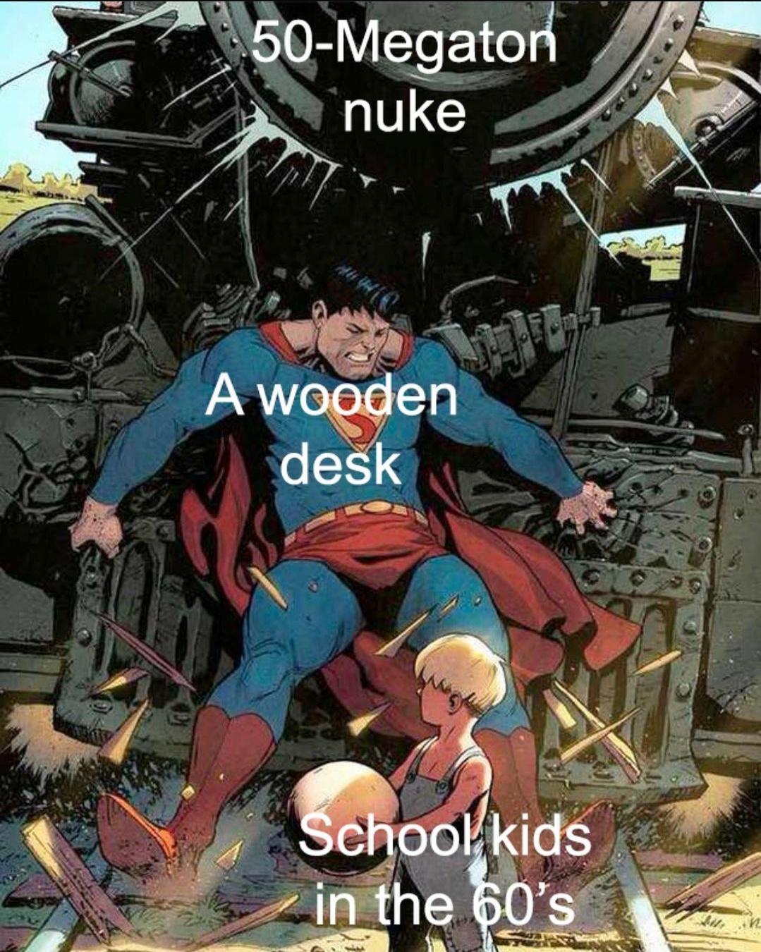 superman train kid - 50Megaton nuke F A wooden desk School kids in the 60's but