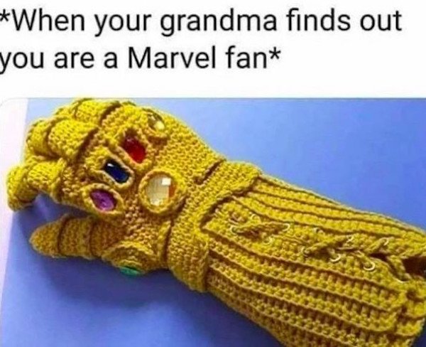 infinity gauntlet crochet - When your grandma finds out you are a Marvel fan