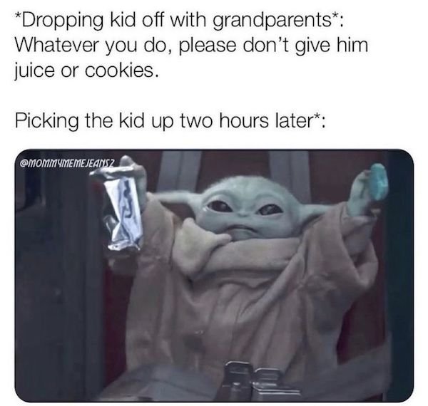 photo caption - Dropping kid off with grandparents Whatever you do, please don't give him juice or cookies. Picking the kid up two hours later