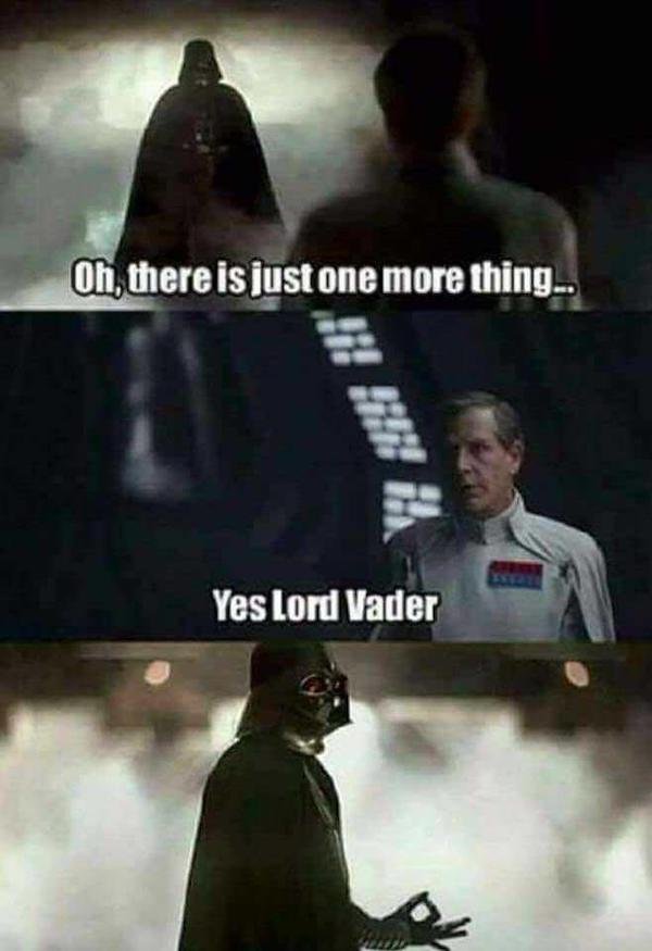 circle game meme - Oh, there is just one more thing.. Yes Lord Vader