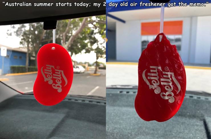 coca cola - "Australian summer starts today my 2 day old air freshener got the memo." more meg Jelly Belly