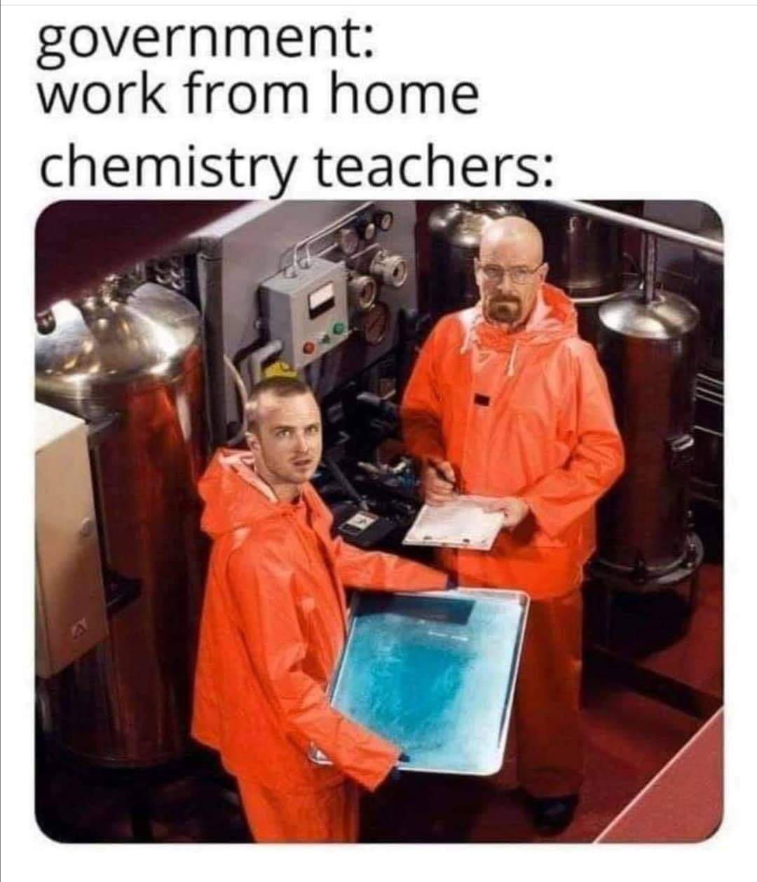 breaking bad meth - government work from home chemistry teachers