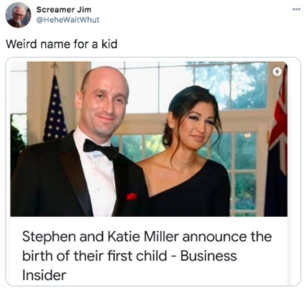 stephen miller's wife - Screamer Jim Weird name for a kid Stephen and Katie Miller announce the birth of their first child Business Insider