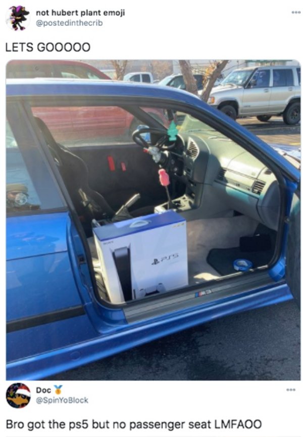 ps5 no passenger seat - not hubert plant emoji Lets GOO000 Si Doc Y Block Bro got the ps5 but no passenger seat Lmfaoo