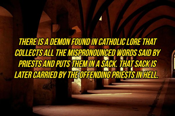 sendah remit - There Is A Demon Found In Catholic Lore That Collects All The Mispronounced Words Said By Priests And Puts Them In A Sack. That Sack Is Later Carried By The Offending Priests. In Hell.
