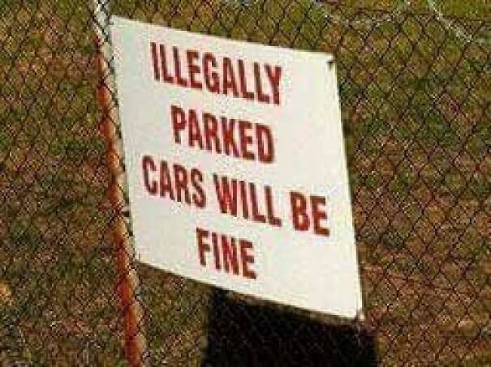 typos on signs - Illegally Parked Cars Will Be Fine