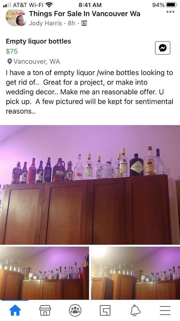 media - 94% . At&T WiFi Hans Things For Sale In Vancouver Wa Jody Harris 8h. Empty liquor bottles $75 O Vancouver, Wa I have a ton of empty liquorwine bottles looking to get rid of.. Great for a project, or make into wedding decor.. Make me an reasonable 