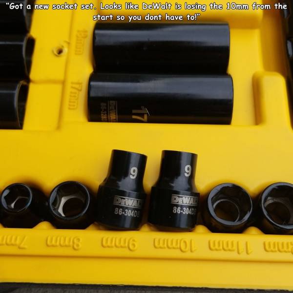 hardware - "Got a new socket set. Looks DeWalt is losing the 10mm from the start so you dont have to!" 17mm 17 9 9 363040 3630%D 8