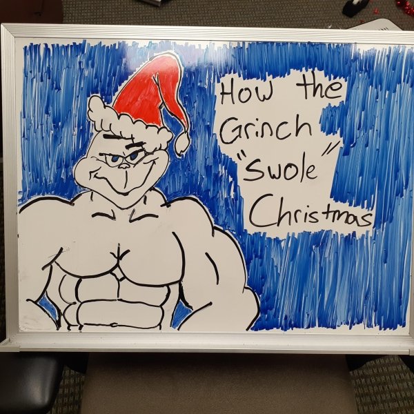 art - How the Grinch "Swole 1 Christmas Gps