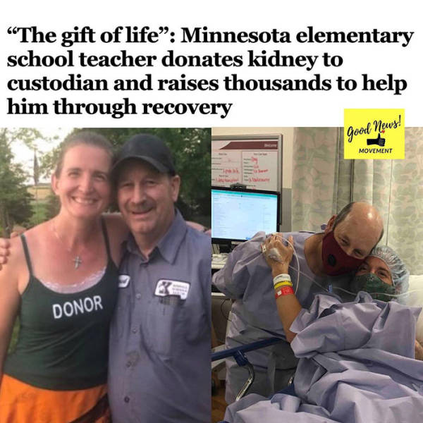 photo caption - The gift of life Minnesota elementary school teacher donates kidney to custodian and raises thousands to help him through recovery Good News! Movement Donor