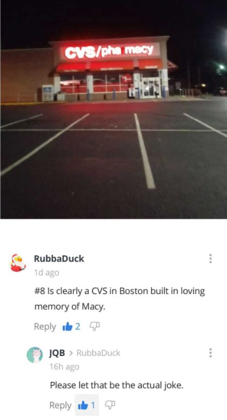 asphalt - Cvspha macy RubbaDuck 1d ago Is clearly a Cvs in Boston built in loving memory of Macy. 2 P Jqb > RubbaDuck 16h ago Please let that be the actual joke. 1 T