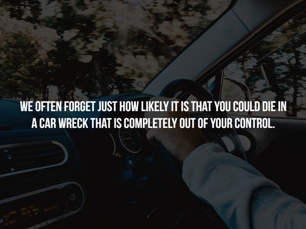 car steering - We Often Forget Just How ly It Is That You Could Die In A Car Wreck That Is Completely Out Of Your Control.