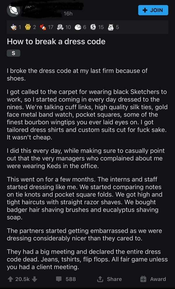online liars - screenshot - Join 16h 1 2 17.10 26 S 15 How to break a dress code S I broke the dress code at my last firm because of shoes. I got called to the carpet for wearing black Sketchers to work, so I started coming in every day dressed to the nin
