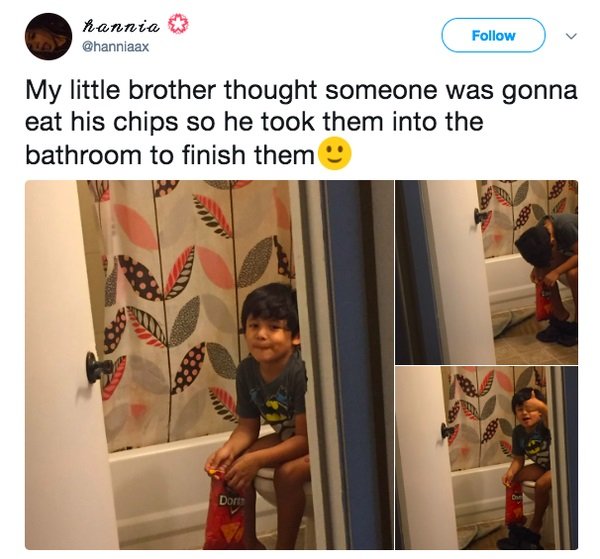 jokes for brother - hannia My little brother thought someone was gonna eat his chips so he took them into the bathroom to finish them Dort