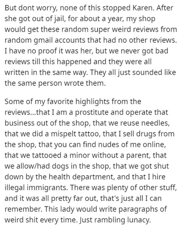procedural history in a case brief - But dont worry, none of this stopped Karen. After she got out of jail, for about a year, my shop would get these random super weird reviews from random gmail accounts that had no other reviews. I have no proof it was h