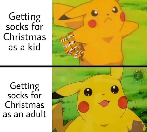 christmas wholesome memes - Getting socks for Christmas as a kid To Gross Gong Getting socks for Christmas as an adult