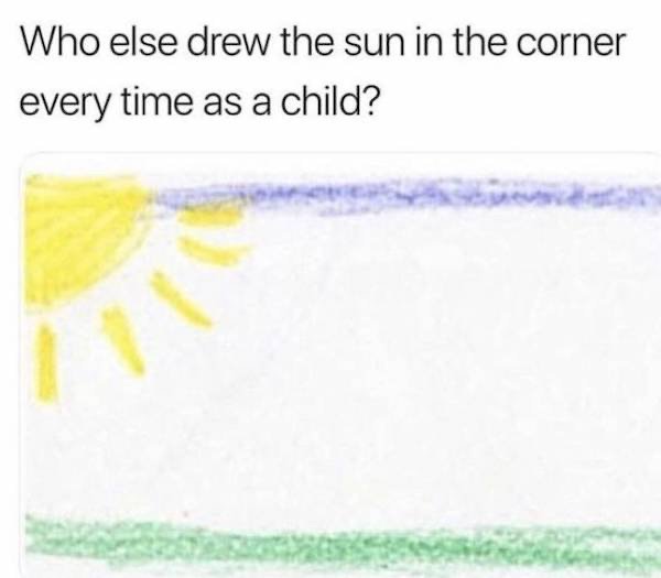 paper - Who else drew the sun in the corner every time as a child?