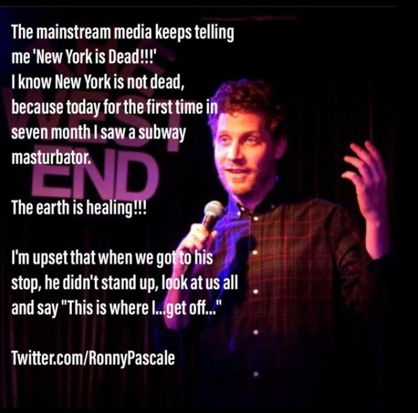song - The mainstream media keeps telling me 'New York is Dead!!!' I know New York is not dead, because today for the first time in seven month I saw a subway masturbator. masturbator D The earth is healing!!! I'm upset that when we got to his stop, he di