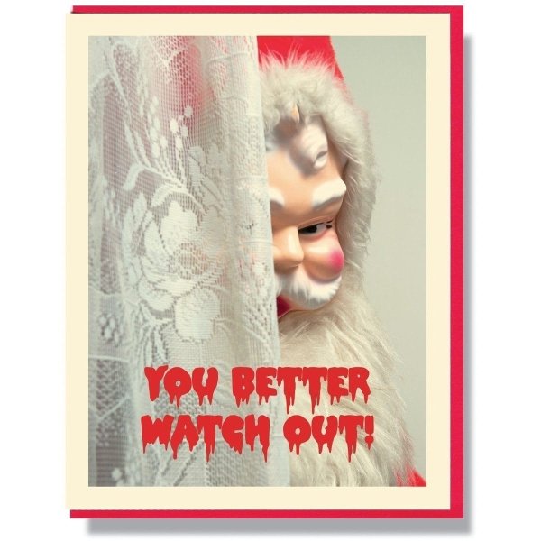 funny pictures -- you better watch out christmas card creepy santa claus