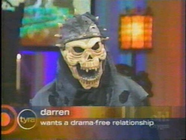 funny pictures - darren wants a drama free relationship