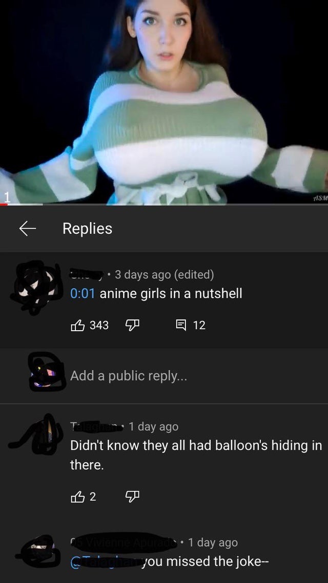 screenshot - Vism Replies . 3 days ago edited anime girls in a nutshell B 343 E 12 Add a public ... 1 day ago Didn't know they all had balloon's hiding in there. G2 1 day ago jou missed the joke